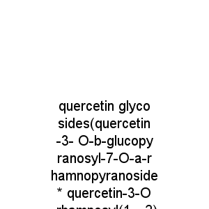 quercetin glycosides(quercetin-3- O-b-glucopyranosyl-7-O-a-rhamnopyranoside* quercetin-3-O-rhamnosyl(1→2)b-glucopyranosyl-7-O-a-rhamnopyranoside* quercetin-3-O-rhamnosyl-7-O-rhamnoside)